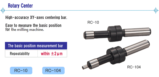 High-accuracy XY-axes centering bar.
Easy to measure the basic position for machining.